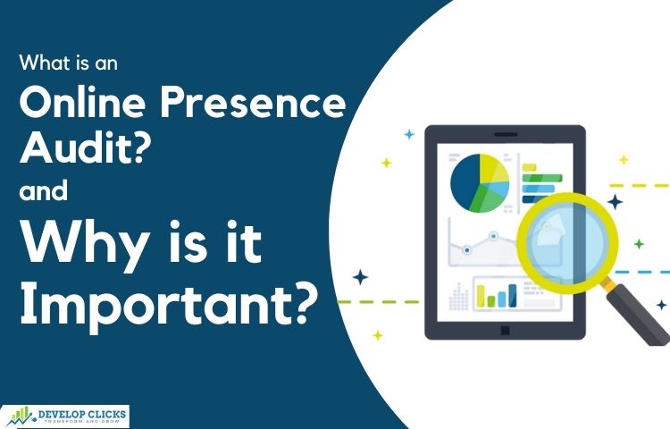What is an Online Presence Audit, and Why is it Important (1)