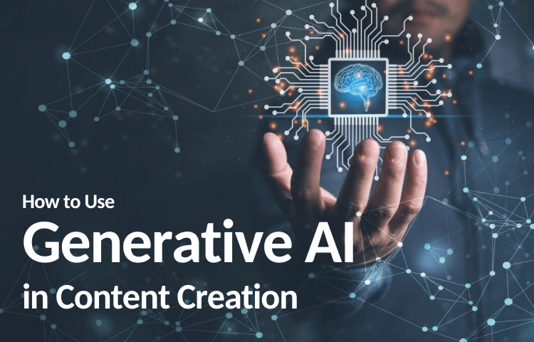 How to Use Generative AI in Content Creation